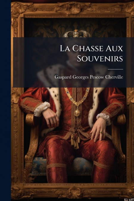 La Chasse Aux Souvenirs