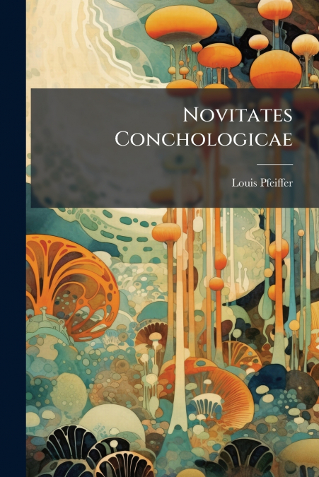 Novitates Conchologicae