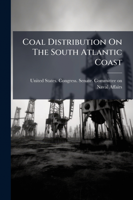 Coal Distribution On The South Atlantic Coast