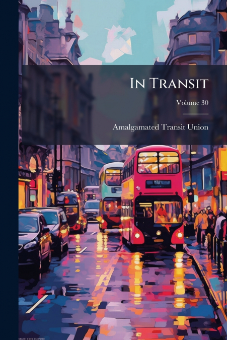 In Transit; Volume 30