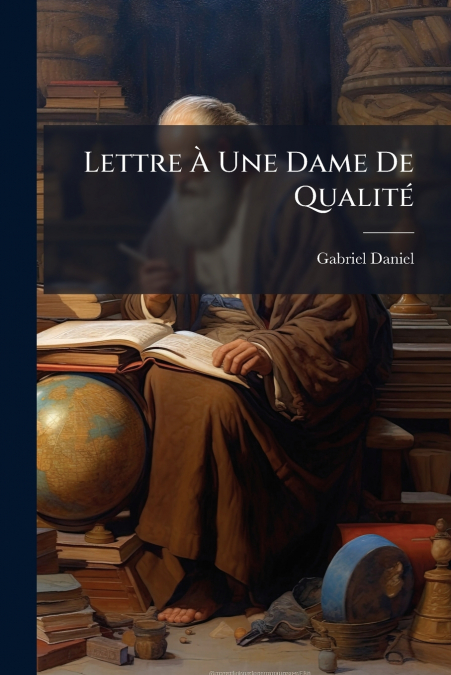 Lettre À Une Dame De Qualité