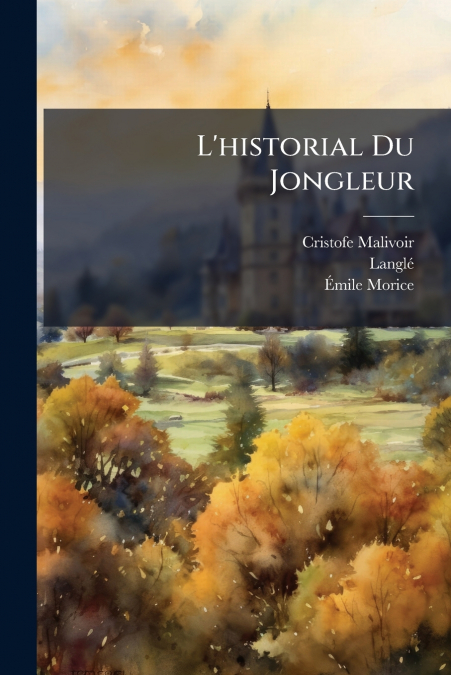 L’historial Du Jongleur