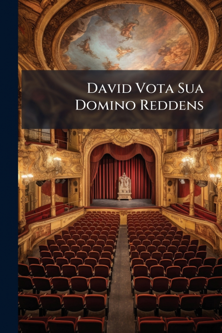 David Vota Sua Domino Reddens