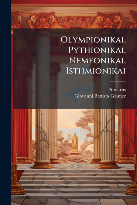 Olympionikai, Pythionikai, Nemeonikai, Isthmionikai