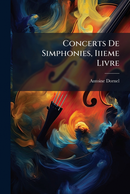 Concerts De Simphonies, Iiieme Livre