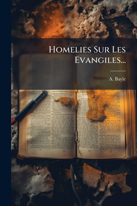 Homelies Sur Les Evangiles...