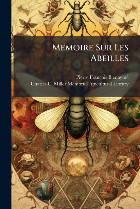 Mémoire Sur Les Abeilles