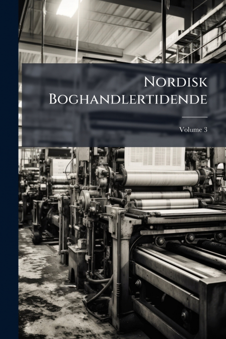 Nordisk Boghandlertidende; Volume 3
