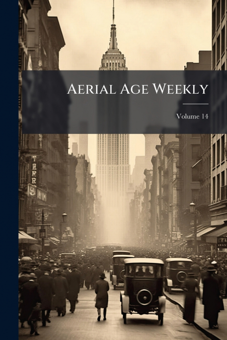 Aerial Age Weekly; Volume 14