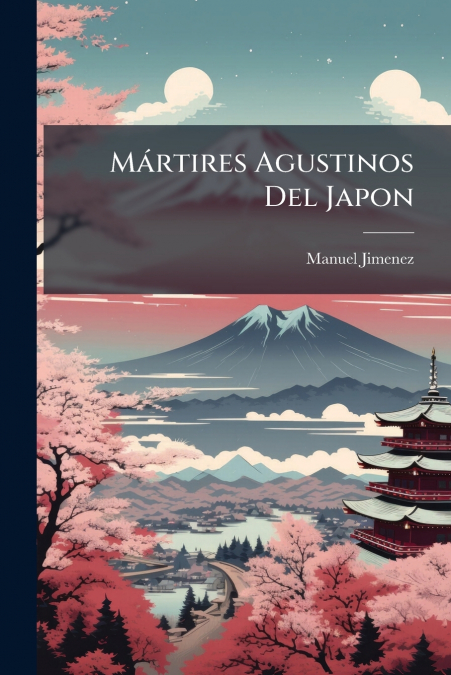 Mártires Agustinos Del Japon