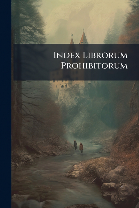 Index Librorum Prohibitorum