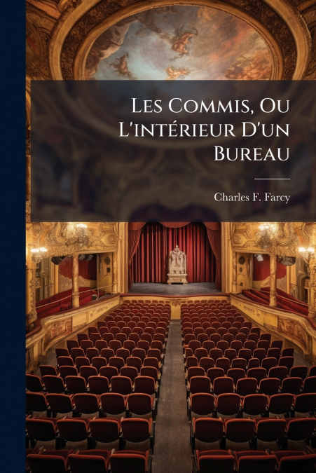 Les Commis, Ou L’intérieur D’un Bureau