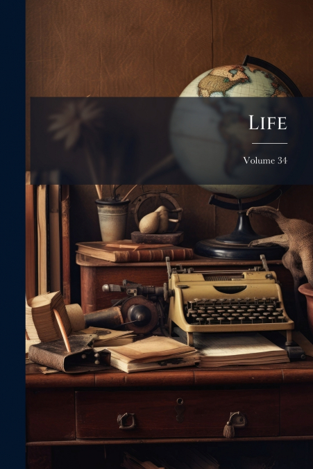 Life; Volume 34