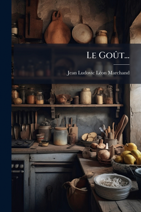 Le Goût...
