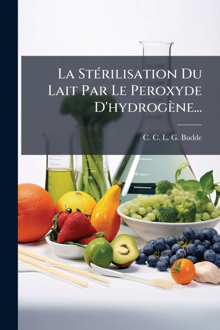 La Stérilisation Du Lait Par Le Peroxyde D’hydrogène...