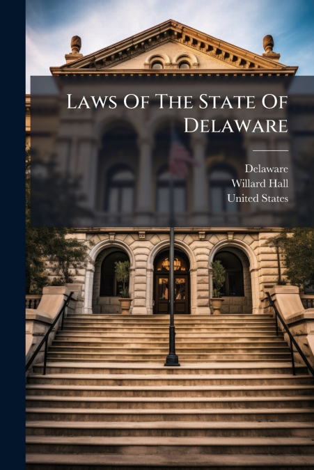 Laws Of The State Of Delaware