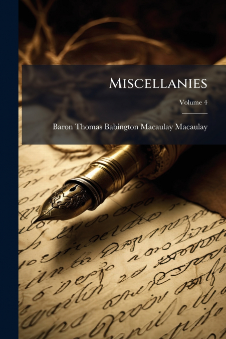 Miscellanies; Volume 4