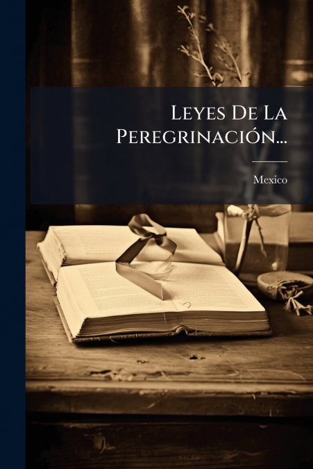 Leyes De La Peregrinación...