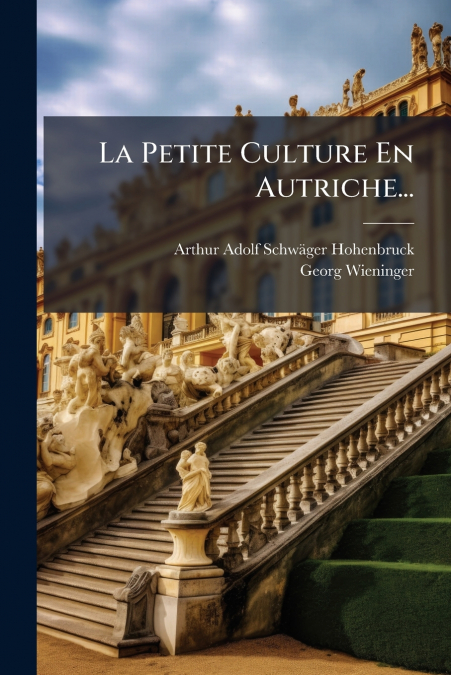 La Petite Culture En Autriche...