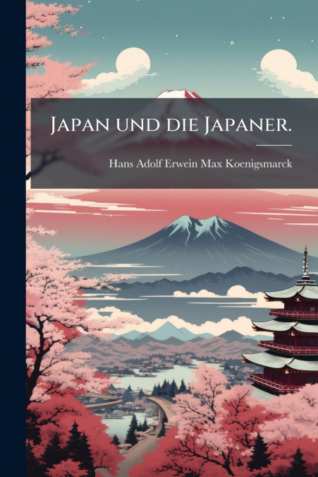 Japan und die Japaner.