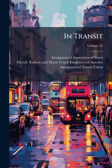 In Transit; Volume 22