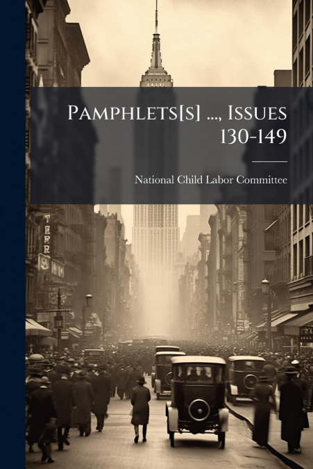 Pamphlets[s] ..., Issues 130-149