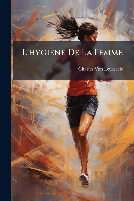 L’hygiène De La Femme