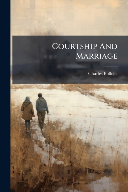 Courtship And Marriage