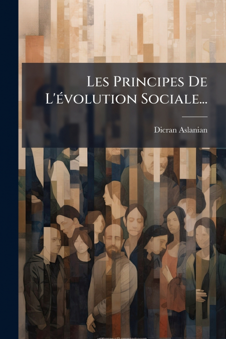 Les Principes De L’évolution Sociale...