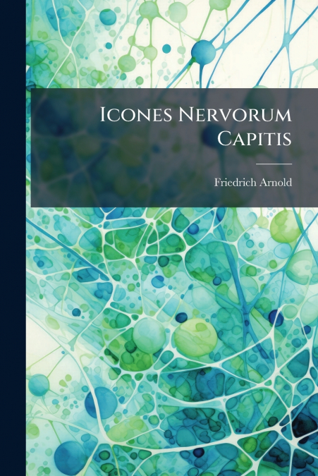 Icones Nervorum Capitis