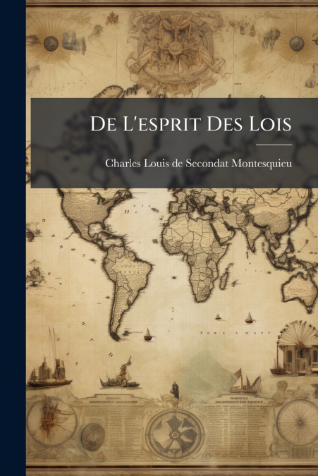 De L’esprit Des Lois