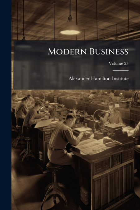 Modern Business; Volume 23