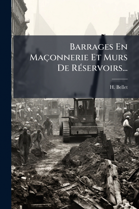 Barrages En Maçonnerie Et Murs De Réservoirs...