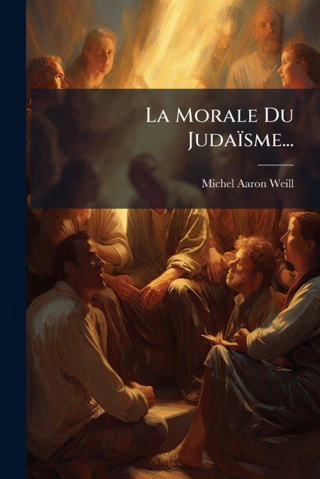 La Morale Du Judaïsme...