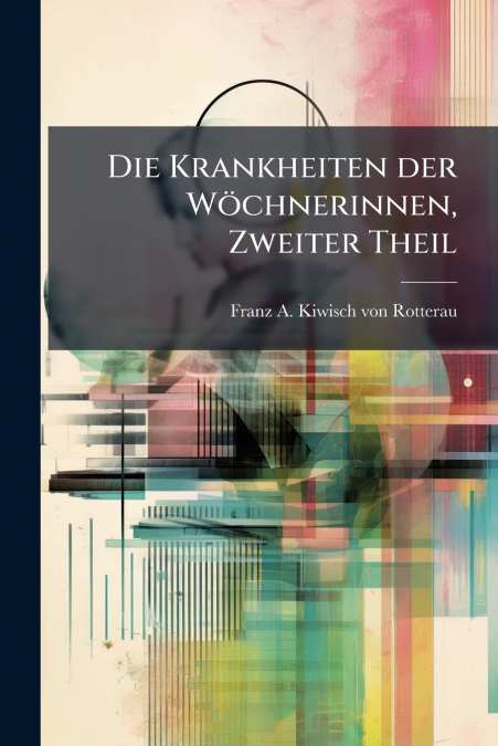 Die Krankheiten der Wöchnerinnen, Zweiter Theil