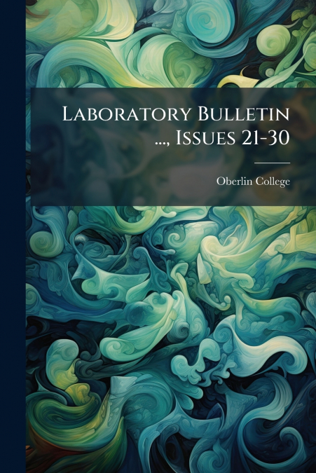 Laboratory Bulletin ..., Issues 21-30