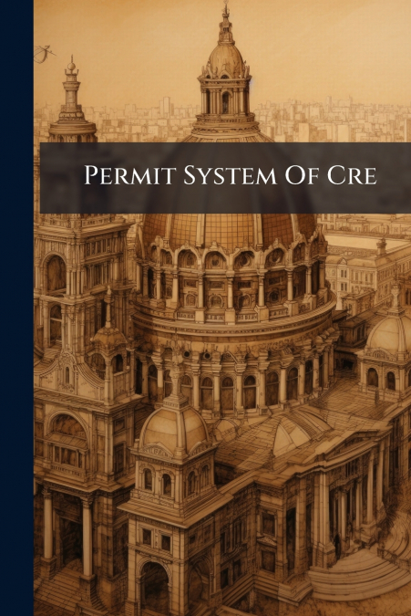 Permit System Of Cre