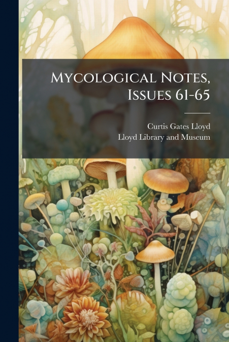 Mycological Notes, Issues 61-65