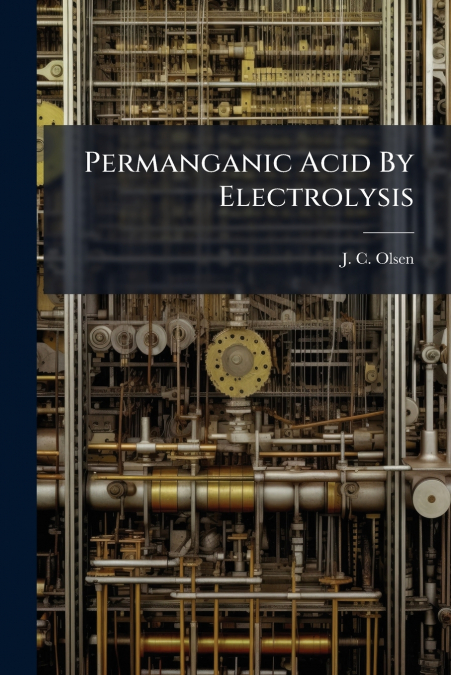 Permanganic Acid By Electrolysis