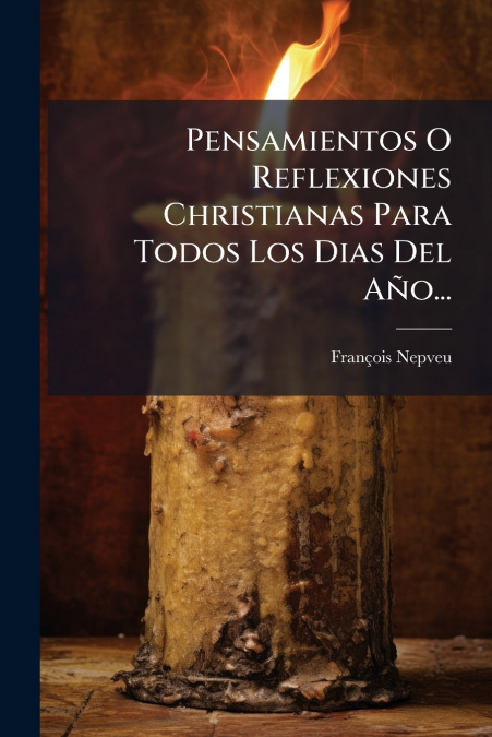 Pensamientos O Reflexiones Christianas Para Todos Los Dias Del Año...