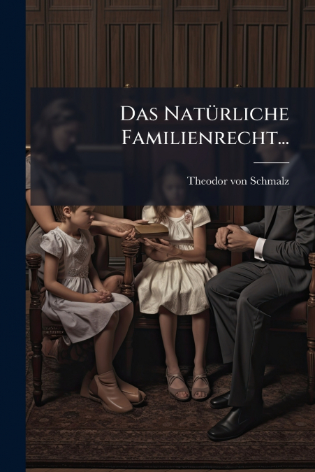 Das Natürliche Familienrecht...