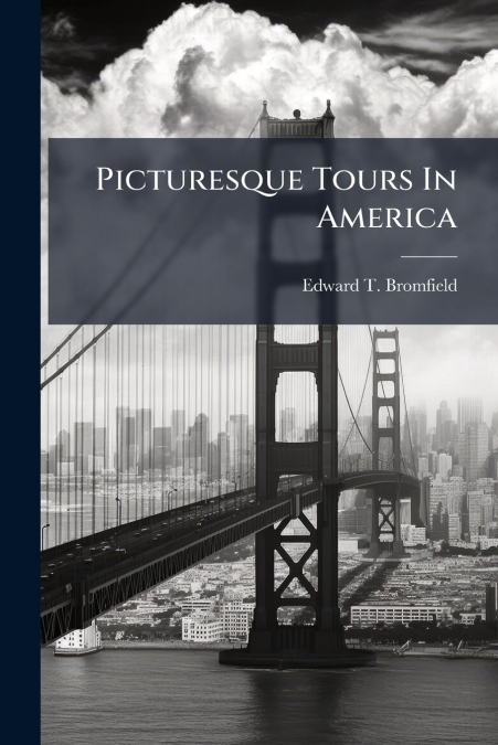 Picturesque Tours In America
