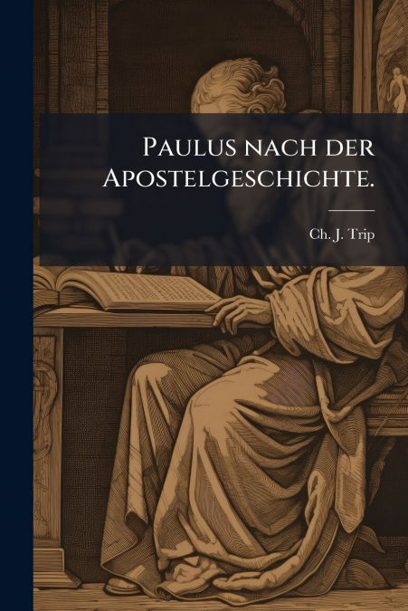 Paulus nach der Apostelgeschichte.