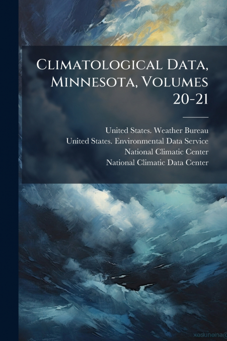 Climatological Data, Minnesota, Volumes 20-21