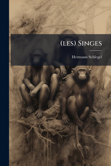 (les) Singes
