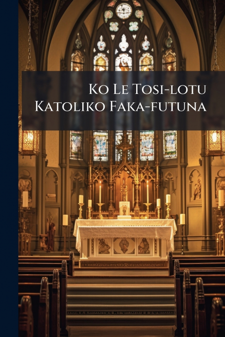 Ko Le Tosi-lotu Katoliko Faka-futuna