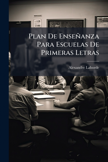 Plan De Enseñanza Para Escuelas De Primeras Letras