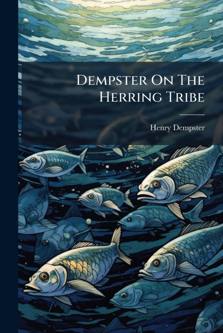 Dempster On The Herring Tribe