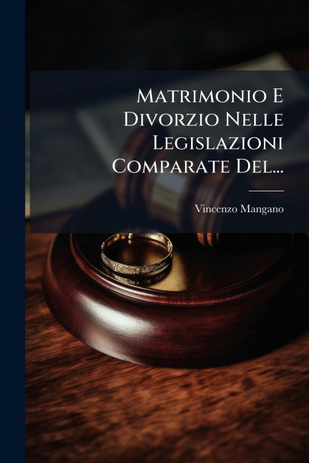 Matrimonio E Divorzio Nelle Legislazioni Comparate Del...