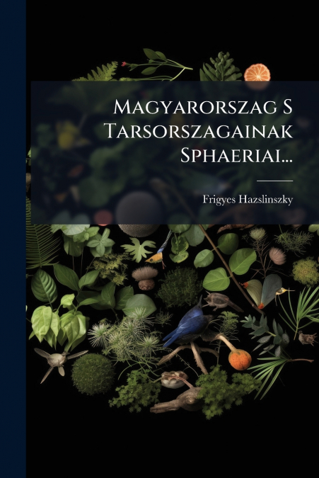 Magyarorszag S Tarsorszagainak Sphaeriai...